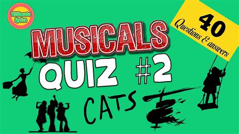 Musical Theatre Quiz Challenge 2 40 Trivia Questions And Answers Are