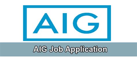 Aig Job Application Guide 2024 Careers How To Apply Positions And