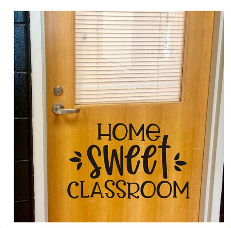 Home Sweet Classroom Decal For Door Or Wall Classroom Decor Teacher