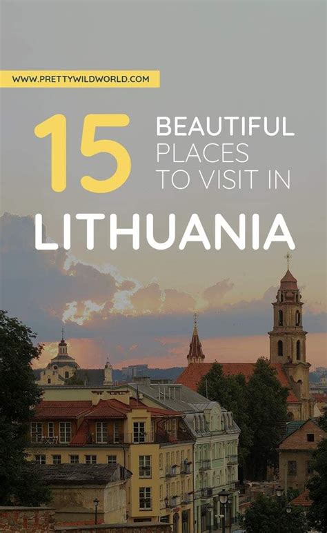 15 best places to visit in lithuania lithuania travel europe trip itinerary cool places to visit