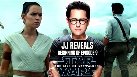 Star Wars The Rise Of Skywalker Jj Abrams Reveals Beginning Of Episode 9 Star Wars News