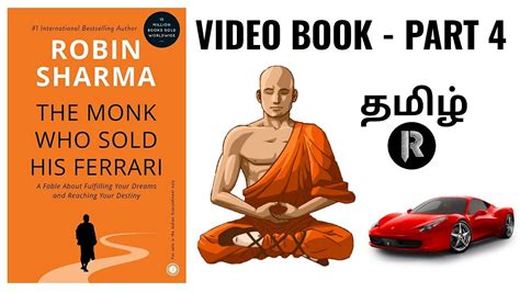 His collapse brings on a spiritual crisis, forcing him to seek answers to life's most important questions. The Monk who sold his Ferrari | Video book in Tamil - Part ...