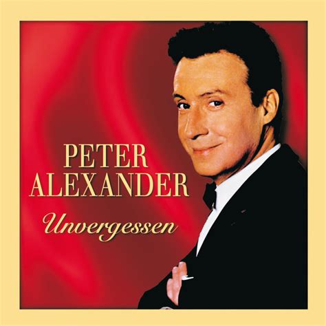 Peter alexander & orchester kurt edelhagen das ganze haus ist schief. Peter Alexander - Unvergessen Songtexte, Lyrics ...