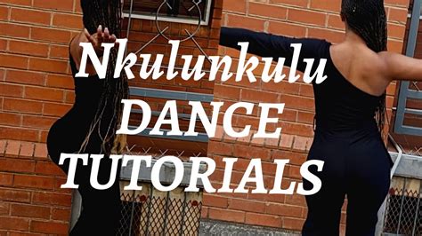 Kamo Mphela Nkulunkulu Dance Tutorials Youtube