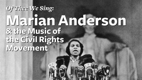 Marian Anderson And The Music Of The Civil Rights Movement Youtube