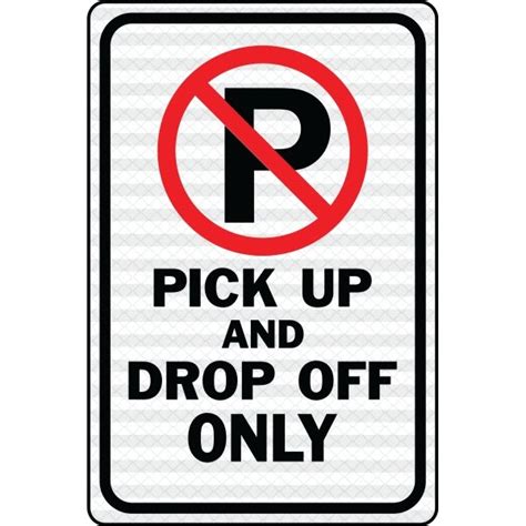 Hy Ko Pick Up And Drop Off Only Sign Mutcd 12 X 18 Heavy Duty