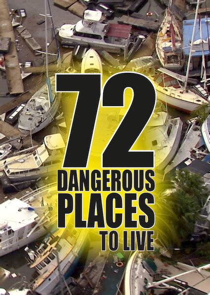 Is 72 Dangerous Places To Live On Netflix In Australia Where To