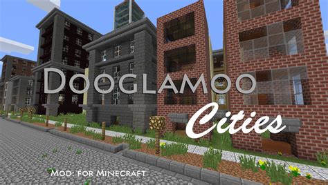 Dooglamoo Cities Mod Minecraft Mods Mapping And Modding Java