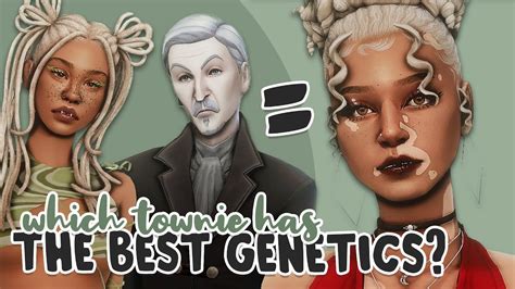 Which Townie Has The Best Genetics Sims 4 Create A Sim Challenge