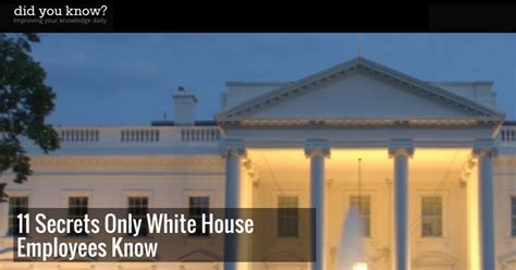 11 Secrets Only White House Employees Know