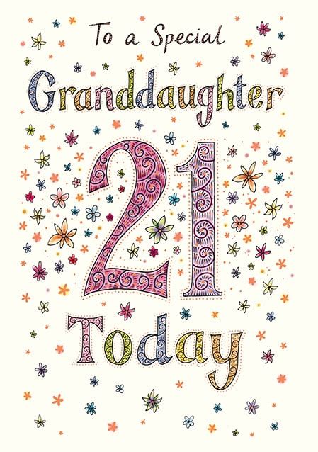 Happy 21st Birthday Granddaughter I Have Never Been Prouder To See My