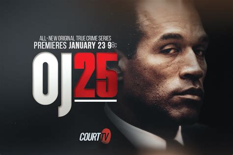 Court Tvs First Original True Crime Series Oj25 Premieres January 23 Cord Cutters News