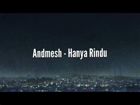 Check spelling or type a new query. Lirik Lagu Andmesh - Hanya Rindu - YouTube