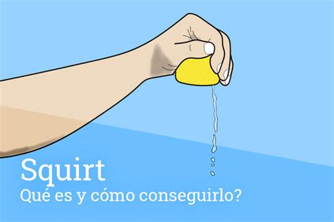 Squirt Qué Es Y Como Conseguirlo Eroteca Orgasms