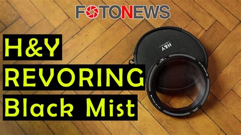 Handy Revoring E Il Filtro Black Mist Recensione Foto E Video Youtube