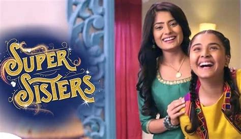 Super Sisters Sab Tv Serial Wiki Story Timing Cast Real Name