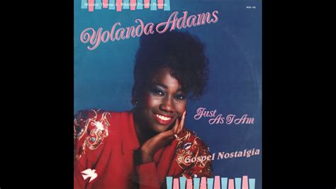 Just As I Am 1987 Yolanda Adams Full Album Youtube