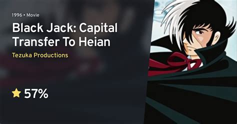 Black Jack Heian Sento Black Jack Capital Transfer To Heian · Anilist