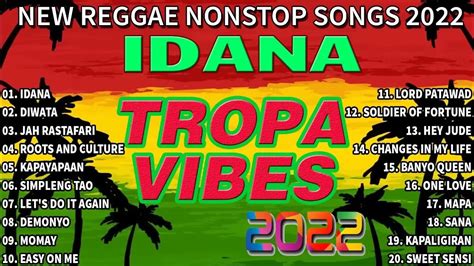 Idana Reggae Tropavibes Reggae Cover Best Of Tropa Vibes Reggae Nonstop