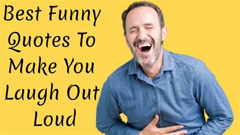 Hilarious Quotes That Make You Laugh Out Loud