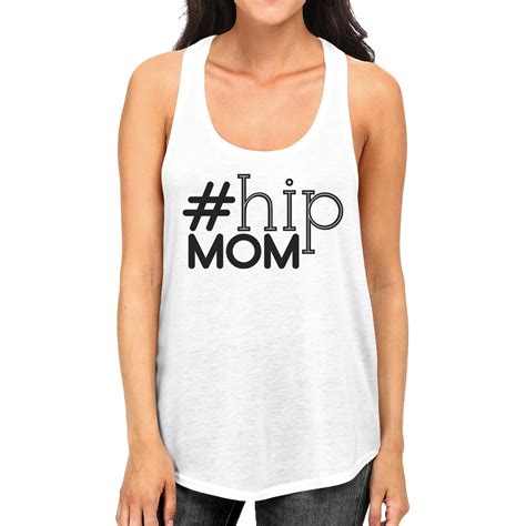 Hip Mom Womens White Graphic Tank Top Cute T Ideas For New Moms