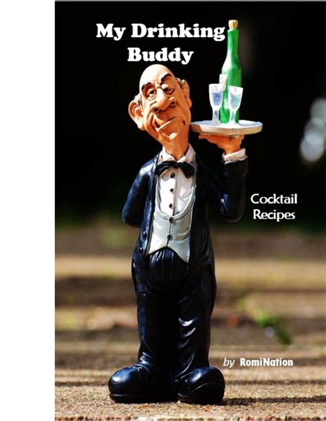 My Drinking Buddy Drinking Buddies Delicious Drink Recipes Drinking