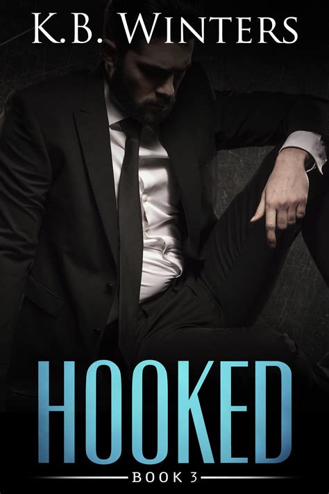 Hooked Series By Kb Winters Blog Tour 112515 Spreading The Word