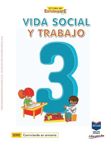 Vida Social Y Trabajo 3 Tercer Grado Grupo Editorial Atlas