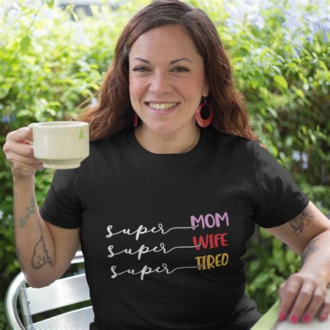 Super Mom Mothers Day T Shirt Htv Tea Shirt Mothers Day T Shirts Coffee Shirts