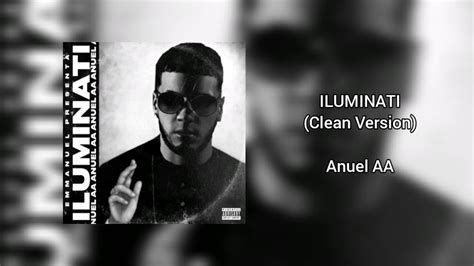 Iluminati Clean Version Anuel Aa Youtube