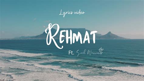 Rehmat Lyrics Video Soulwarriors Official Song Video Youtube
