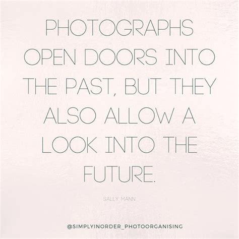 Photographs Open Doors Into The Past But They Also Allow A Look Into