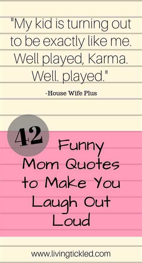 42 Funny Mom Quotes And Sayings That Ll Make You Laugh Out Loud Artofit