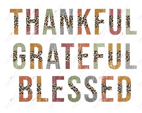 Thankful Grateful Blessed Ready To Press Sublimation Transfer Print