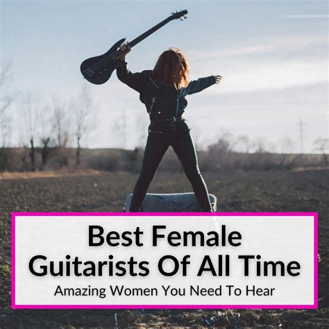 Best Female Guitarists Of All Time 7 Women You Need To Hear
