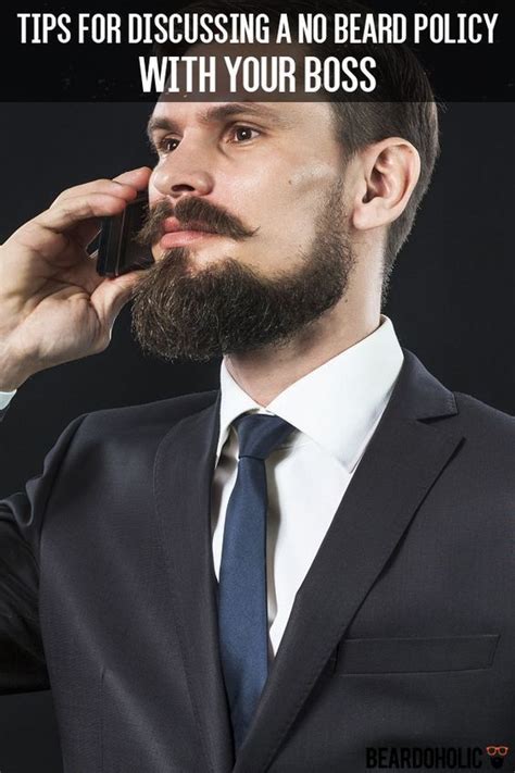 Tips For Discussing A No Beard Policy With Your Boss Beardoholic Beard Beard Care Beard Styles