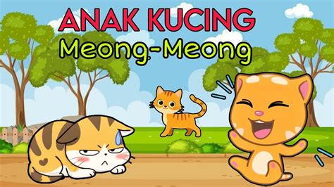 Lagu Anak Kucing Lagu Anak Indonesia Populer Animasi Binatang Lucu