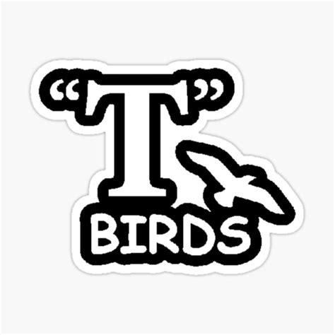 T Birds Sticker For Sale By The Tv Lounge Redbubble