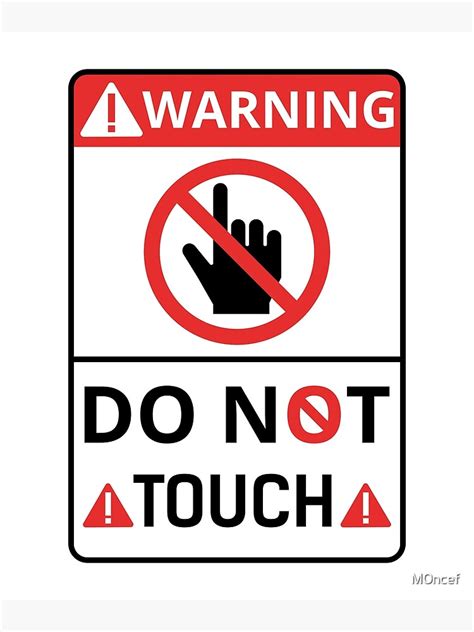 Warning Do Not Touch Poster For Sale By M0ncef Redbubble