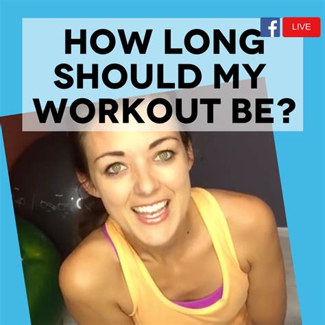 How Long Should My Workout Be Amanda Bentow