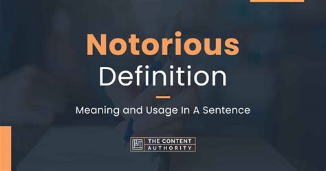 Notorious Definition Meaning And Usage In A Sentence