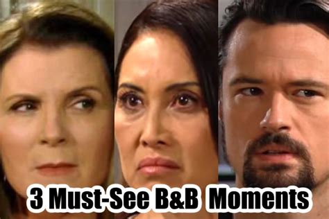 The Bold And The Beautiful Spoilers Must See B B Moments Week Of