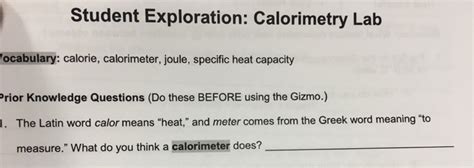 This key has example calculations. Solved: Student Exploration: Calorimetry Lab Wocabulary: C ...