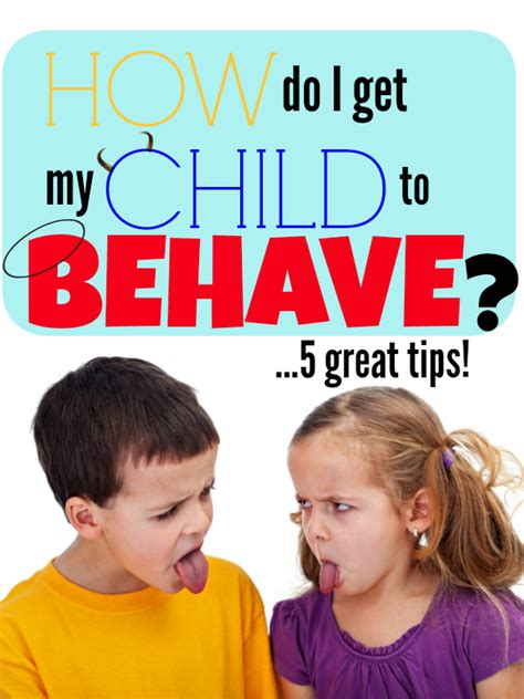 How Do I Get My Child To Behave Uplifting Mayhem