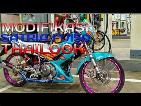 Suzuki satria r 120 via. Modifikasi satria fu Thailook - YouTube