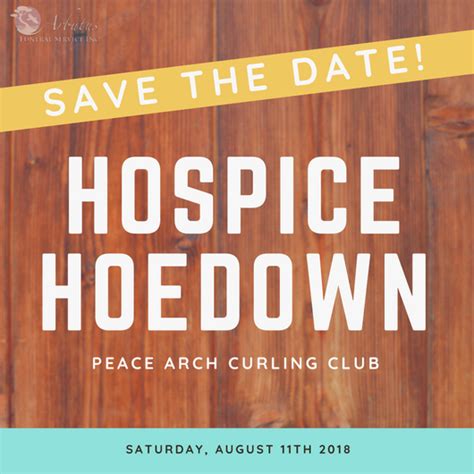 Peace Arch Hospice Society Is Proud To Host A Hospice Hoedown