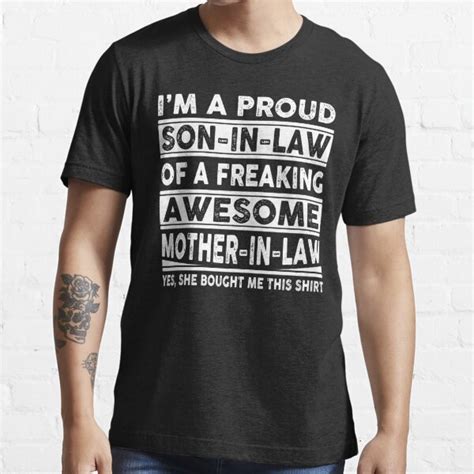 Im A Proud Son In Law Of A Freaking Awesome Mother In Law T Shirt For Sale By Teelover26