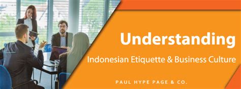Indonesian Etiquette And Business Culture Understanding Indonesia Culture