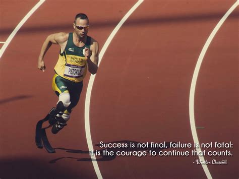 Success is not final, failure is not fatal: it is the courage to continue that counts. Winston ...