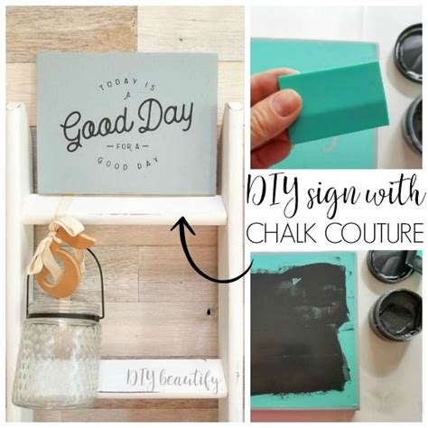 Easy Sign With Chalk Couture Products Chalk Diy Artwork Diy Chalk